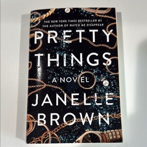 Pretty Things Novel by Janelle Brown